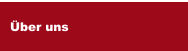 &Uuml;ber uns